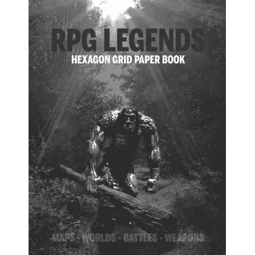 RPG Legends Hexagon Grid Paper Book: Large Hexagonal Grid for Games, Design, Create Your Unique Maps, Fantasy Worlds and Mythical Characters 8.5x11 In - Paperback - 