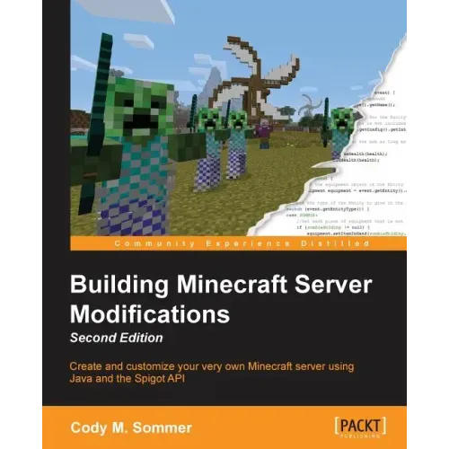 Building Minecraft Server Modifications, Second Edition