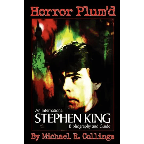 Horror Plum'd: INTERNATIONAL STEPHEN KING BIBLIOGRAPHY & GUIDE 1960-2000 - Trade Edition - Paperback - 