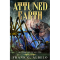 Attuned Earth: An Apocalyptic LitRPG Adventure