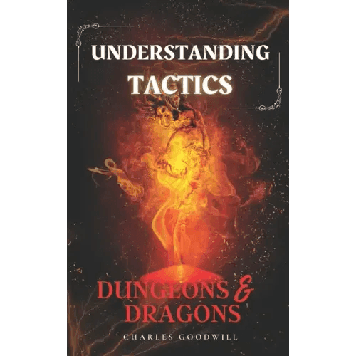 Understanding Tactics in Dungeons & Dragons - Paperback - 