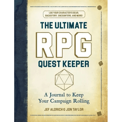 The Ultimate RPG Quest Keeper: A Journal to Keep Your Campaign Rolling - Hardcover - 