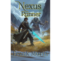 Nexus Runner: A litRPG epic fantasy adventure