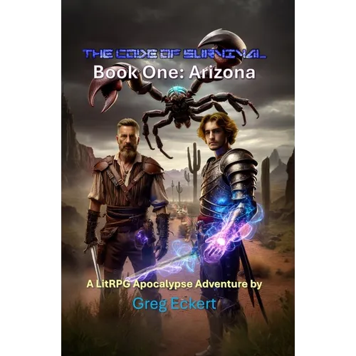 The Code of Survival Book One Arizona: A LitRPG Apocalypse Adventure Series