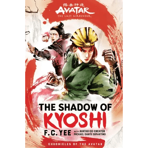Avatar: The Last Airbender: The Shadow of Kyoshi (Chronicles of the Avatar Book 2) - Hardcover - 