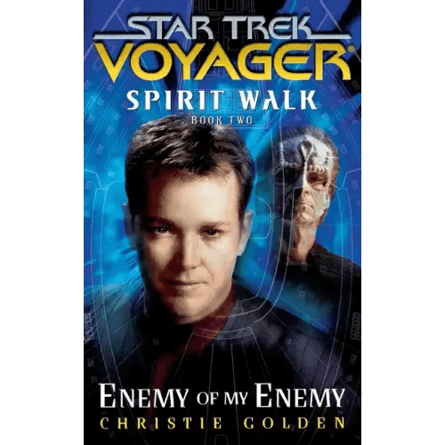 Star Trek: Voyager: Spirit Walk #2: Enemy of My Enemy - Paperback - 