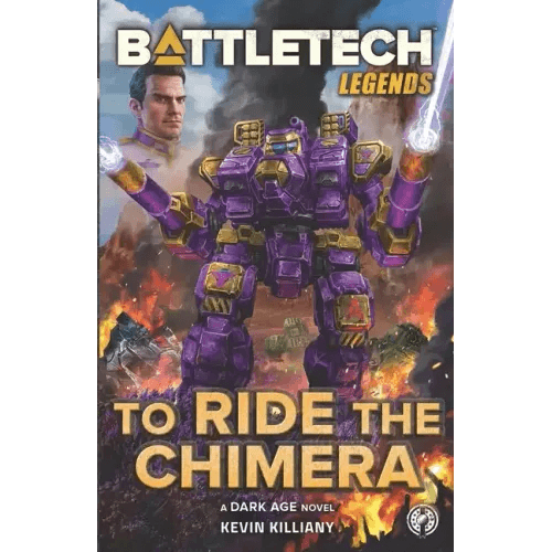 BattleTech Legends: To Ride the Chimera - Paperback - 
