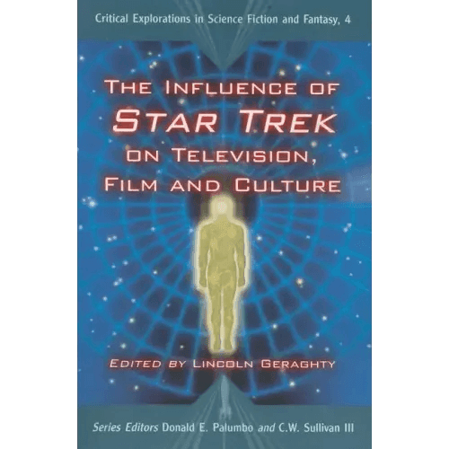 The Influence of Star Trek on Television, Film and Culture - Paperback - 