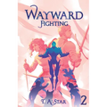 Wayward: Fighting: An Isekai Litrpg