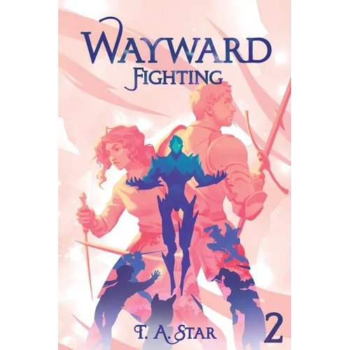 Wayward: Fighting: An Isekai Litrpg