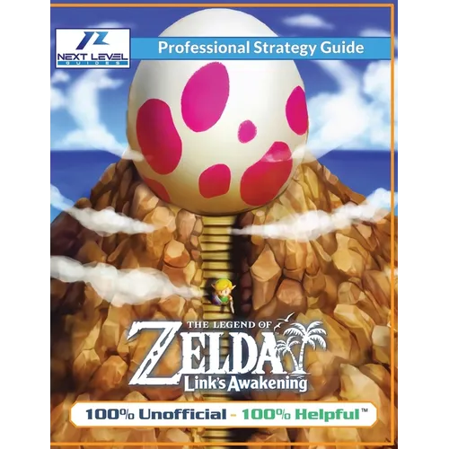 The Legend of Zelda Links Awakening Strategy Guide (Full Color): 100% Unofficial - 100% Helpful Walkthrough - Paperback