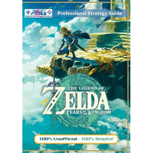The Legend of Zelda Tears of the Kingdom Strategy Guide Book (Full Color): 100% Unofficial - 100% Helpful Walkthrough - Paperback - 