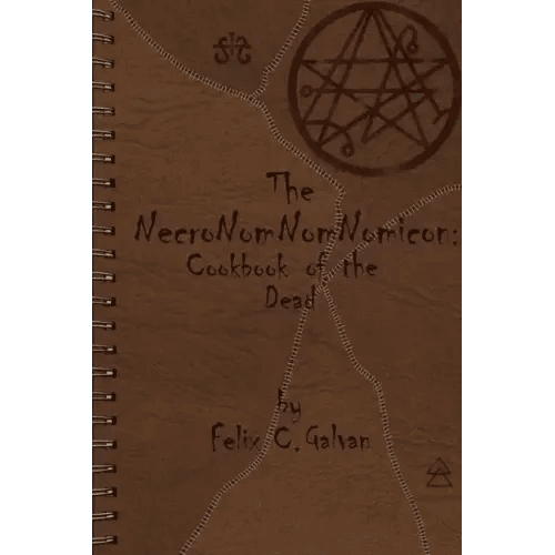 The NecroNomNomNomicon: Cookbook of the Dead - Paperback - 