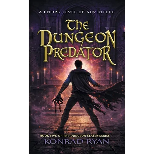 The Dungeon Predator: A LitRPG Level-Up Adventure