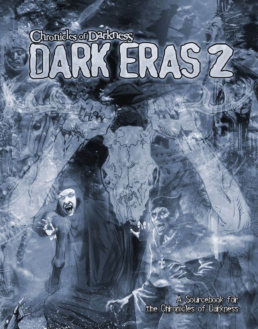 Chronicles of Darkness: Dark Eras 2 - 