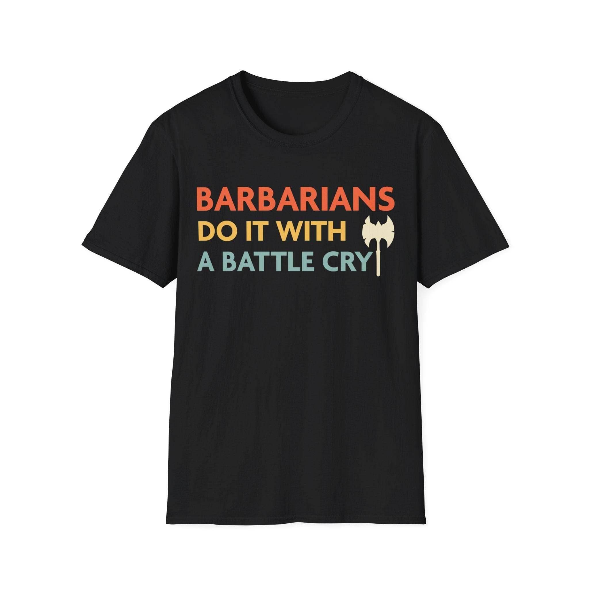 DnD Barbarians Do It With A Battle Cry Shirt - Black / S