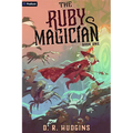 The Ruby Magician: A Tower-Climbing Litrpg Adventure