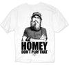 Homey Don't Play That T-Shirt