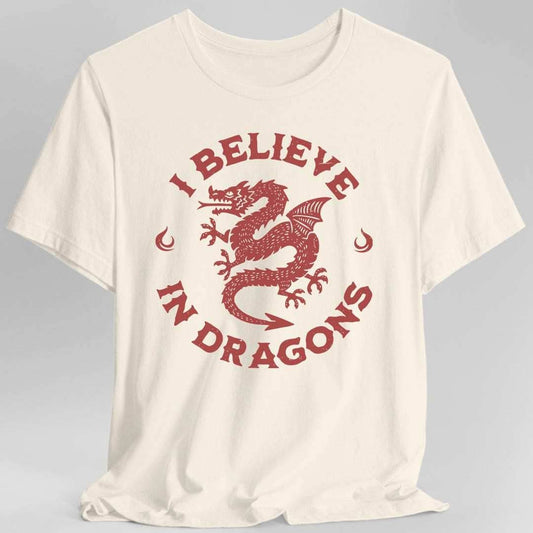 I Believe in Dragons Shirt - Natural / S