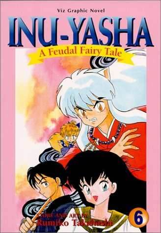 Inu-Yasha A Feudal Fairy Tale Vol 6 Oversized - 