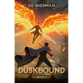 Duskbound 2: A LitRPG Adventure