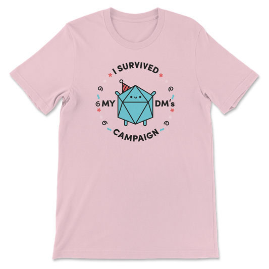 I Survived My DM's Campaign T-Shirt