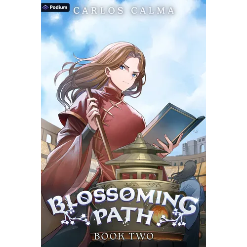 Blossoming Path 2: A Xianxia Litrpg