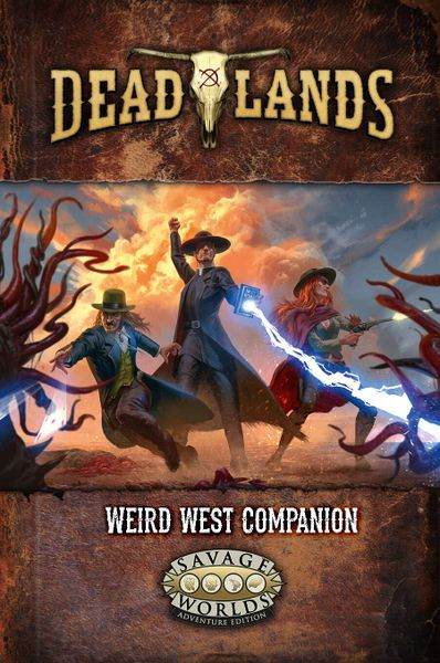 Deadlands: Weird West Companion - 