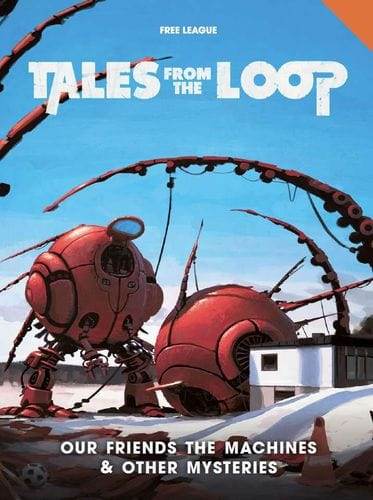 Our Friends the Machines & Other Mysteries - 