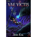Vae Victis 3: An Apocalypse Litrpg