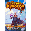 The Art of Diploma-Bee: A Dungeon-Core Litrpg