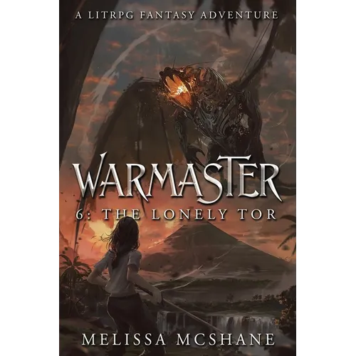 Warmaster 6: The Lonely Tor: A LitRPG Fantasy Adventure